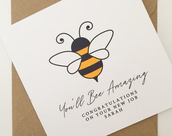 Personalised New Job You'll Bee Amazing New Job Card, Good Luck Card for Son, Daughter, Niece, Nephew, Grandson, Granddaughter, Coworker
