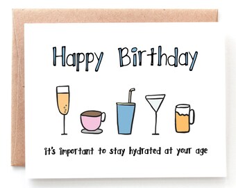 Birthday Card Funny - Birthday Card for Friend - Getting Older Card - Stay Hydrated - Wholesale Birthday Cards - HB20170801034SF