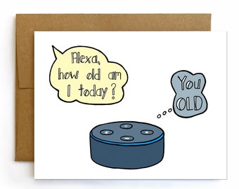 Funny Birthday Card Friend - Alexa Birthday Card - 40th Birthday Card - Husband Birthday Cards - HB2018101209SF