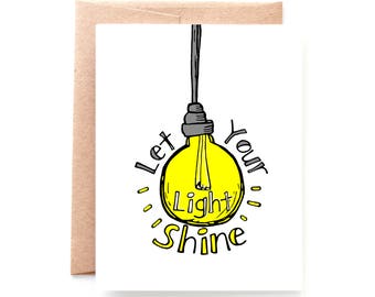 Let Your Light Shine - Congratulations Card - Graduation Card - Job Well Done - Way to Go - CO2017041711SF