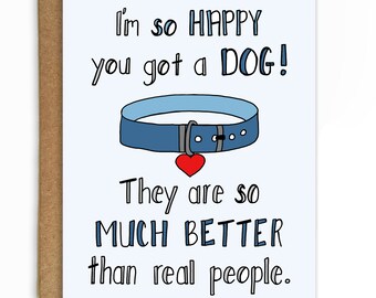 New Dog Congratulations Card - New Pet Card - Dog Mom Card - Pet Adoption Card - Dog Adoption Card - Better Than People - CO2019022109SF