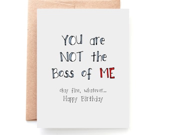 Birthday Card Wife - Birthday Card for Boss - Co Worker Birthday - Birthday Card for Mom - Not The Boss Of Me - HB2018020706SF
