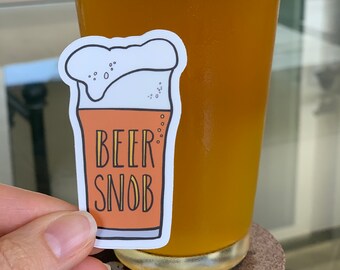 Beer Snob Vinyl Sticker, Beer Decal, Beer Sticker, Gift Under 5, Single Vinyl Sticker