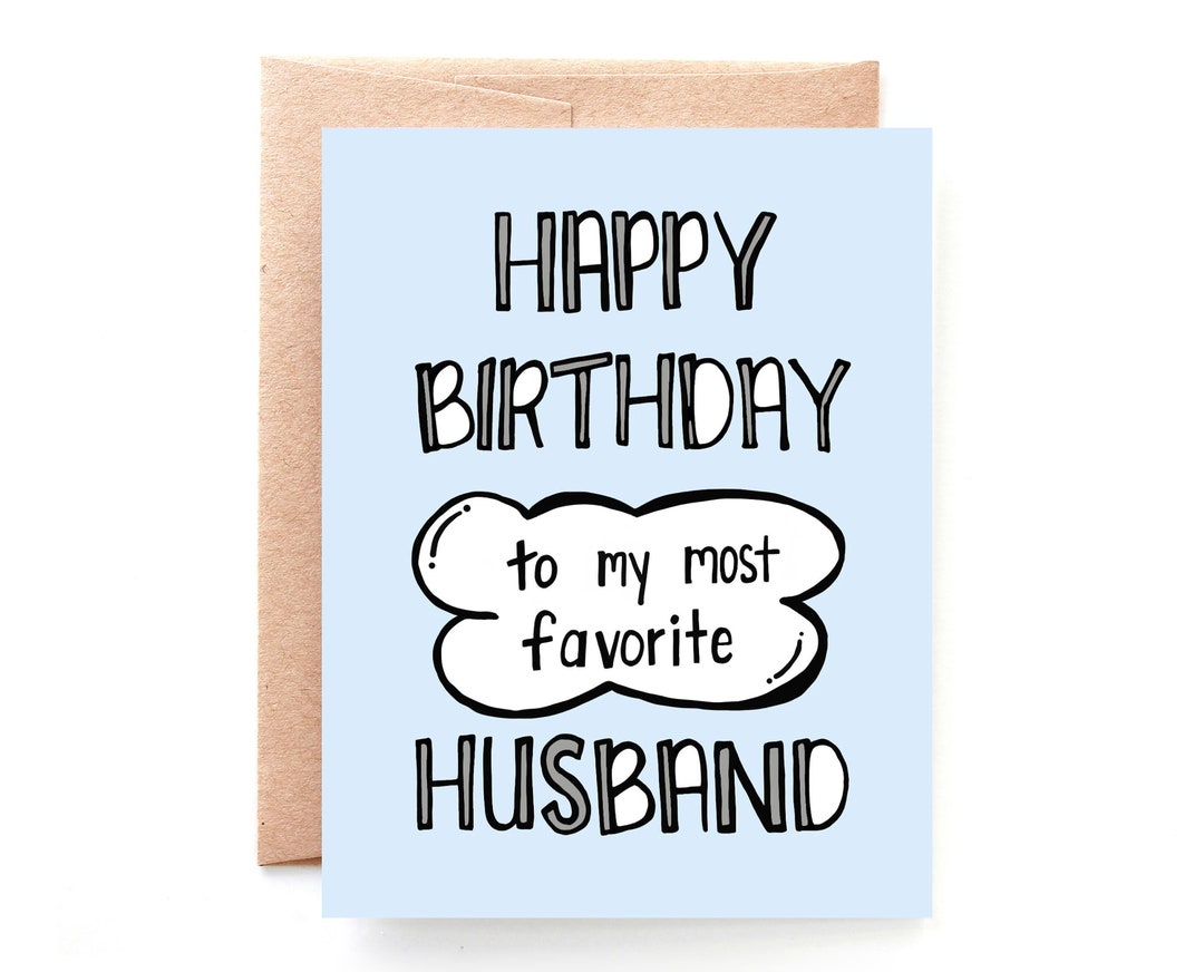 Birthday Card Husband Funny Most Favorite Husband Birthday - Etsy