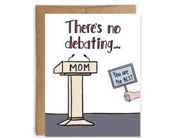 Funny Mother's Day Card, Political Mother's Day Card, Happy Mother's Day, No Debating Mom By Yellow Daisy Paper Co.