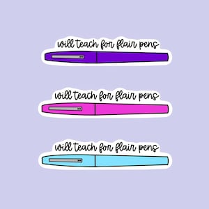 Flair Pen Teacher Sticker | Teacher Sticker | Teacher Gift | Teacher Appreciation | Water Bottle Sticker | Laptop Sticker