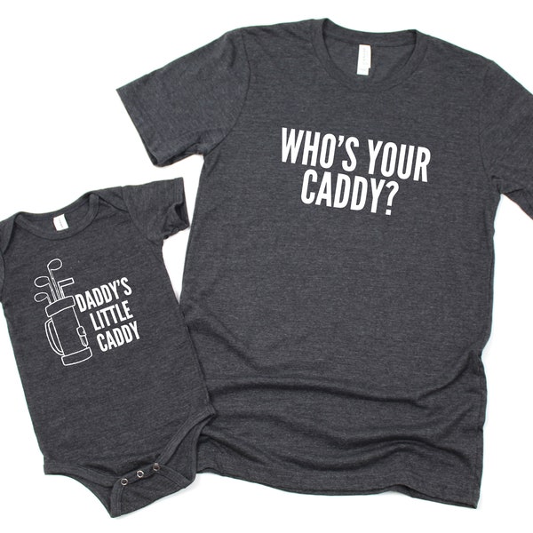 Father Son Set | Who's Your Caddy? Shirt and Daddy's Little Caddy Bodysuit/ Shirt | New Dad Gift | Matching Father Son Shirts | Father's Day