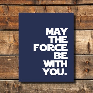 50% Off Sale Star Wars, May the Force Be With You, Obi Wan Kenobi Quote, Star Wars Quotes, for Nursery Boys Nursery Boy Room Decor - 8x10