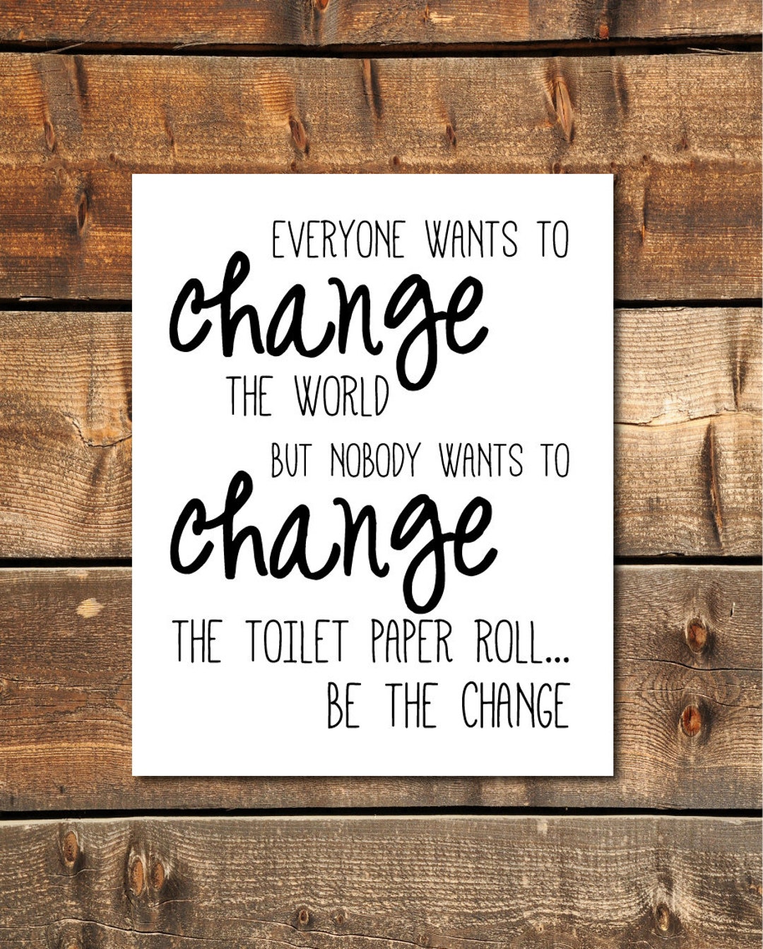 Change the Toilet Paper Sign, Funny Bathroom Sign, Funny Bathroom Wall ...