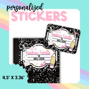 May include: Personalized stickers with a composition notebook design. The stickers feature the text "Lindsey Smith", "1B", and "Bible Verse". The stickers are 4.5" x 3.36" and include illustrations of pencils, books, and stars.