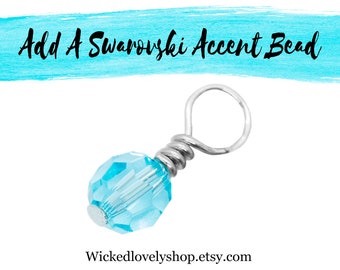 Add a Swarovski Crystal Accent Bead