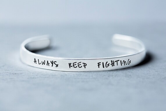 Always Keep Fighting Hand Stamped Supernatural Cuff Bracelet