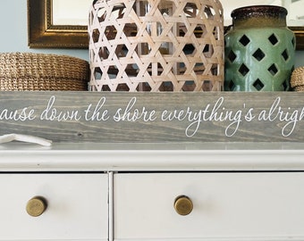 Cause Down The Shore Everything's Alright Bruce Springsteen Lyrics Wood Sign: Jersey Shore Beach House Decor, Custom Wood Sign