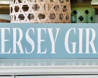 Jersey Girl Sign, New Jersey, Jersey Shore, Bruce Springsteen, Cause Down the Shore Everything's Alright, Shore House, Asbury Park, Cape May