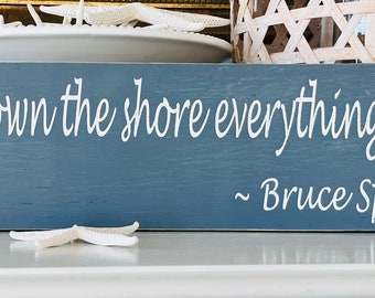 Bruce Springsteen, Cause Down The Shore Everything's Alright,  Custom Beach Sign, New Jersey Gift Idea,  E Street, Jersey Girl, Parkway Exit