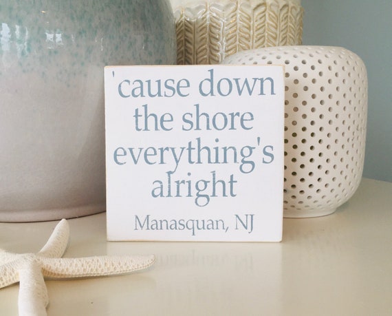 Cause Down The Shore Everything's Alright Wood Sign With Custom Town & State,  NJ Wall Art, Bruce Springsteen, Beach Badge, Jersey Girl Gift