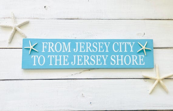 From Jersey City To The Jersey Shore, Wood Beach Sign, New Jersey Art, Cause Down The Shore Everything's Alright, Jersey Girl, NJ Towns