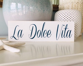 La Dolce Vita, The Good Life, Custom Wood Sign, The Sweet Life, Kitchen Sign, Italian Phrase Sign, Italy, Italian Wall Art, La Famiglia