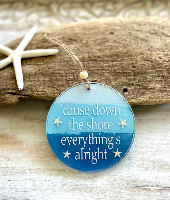 Cause Down The Shore Everything's Alright, Jersey Shore Ornament: Bruce Springsteen Lyrics, Coastal Decor