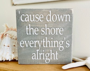 Cause Down The Shore Everything's Alright Wood Beach Sign, Gift Idea For Bruce Springsteen Fan, Beach House, Jersey Shore, Coastal Decor, NJ