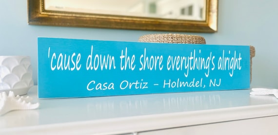 Cause Down The Shore Everything's Alright, Custom Town Name Wood Sign, New Jersey, Down The Shore, Bruce Springsteen, NJ, Beach House Art