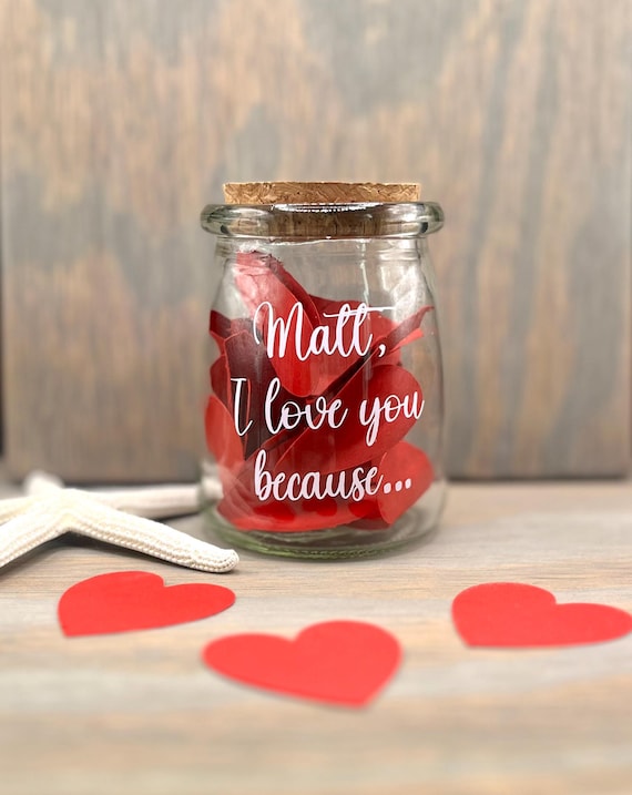 Personalized I Love You Because...Valentine's Day Jar, Reasons Why I Love You, Love Notes, DIY Valentine's Day Gift, Anniversary, Wedding