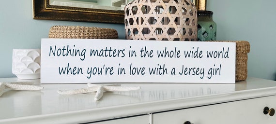 Nothing Matters In The Whole Wide World, Wood Beach Sign, Bruce Springsteen Song Lyric, Jersey Girl, NJ, Down The Shore Everything's Alright