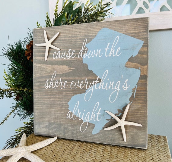 Bruce Springsteen Lyrics, Cause Down The Shore Everything's Alright, Custom Beach Sign, New Jersey Gift Idea, Jersey Girl Song Lyrics