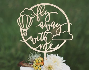 Hot air balloon Travel cake topper, Fly away with me, Travel wedding cake topper, Travel wedding theme decor, Wedding cake topper travel