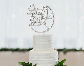 It's written in the stars cake topper, Constellation cake topper, Zodiac Signs, Moon cake topper, Star cake topper, Celestial cake topper