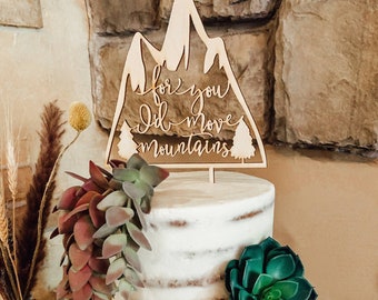 For you I'd move mountains cake topper, Mountain cake topper, Unique wedding cake topper, Travel cake topper, Rustic wedding cake topper