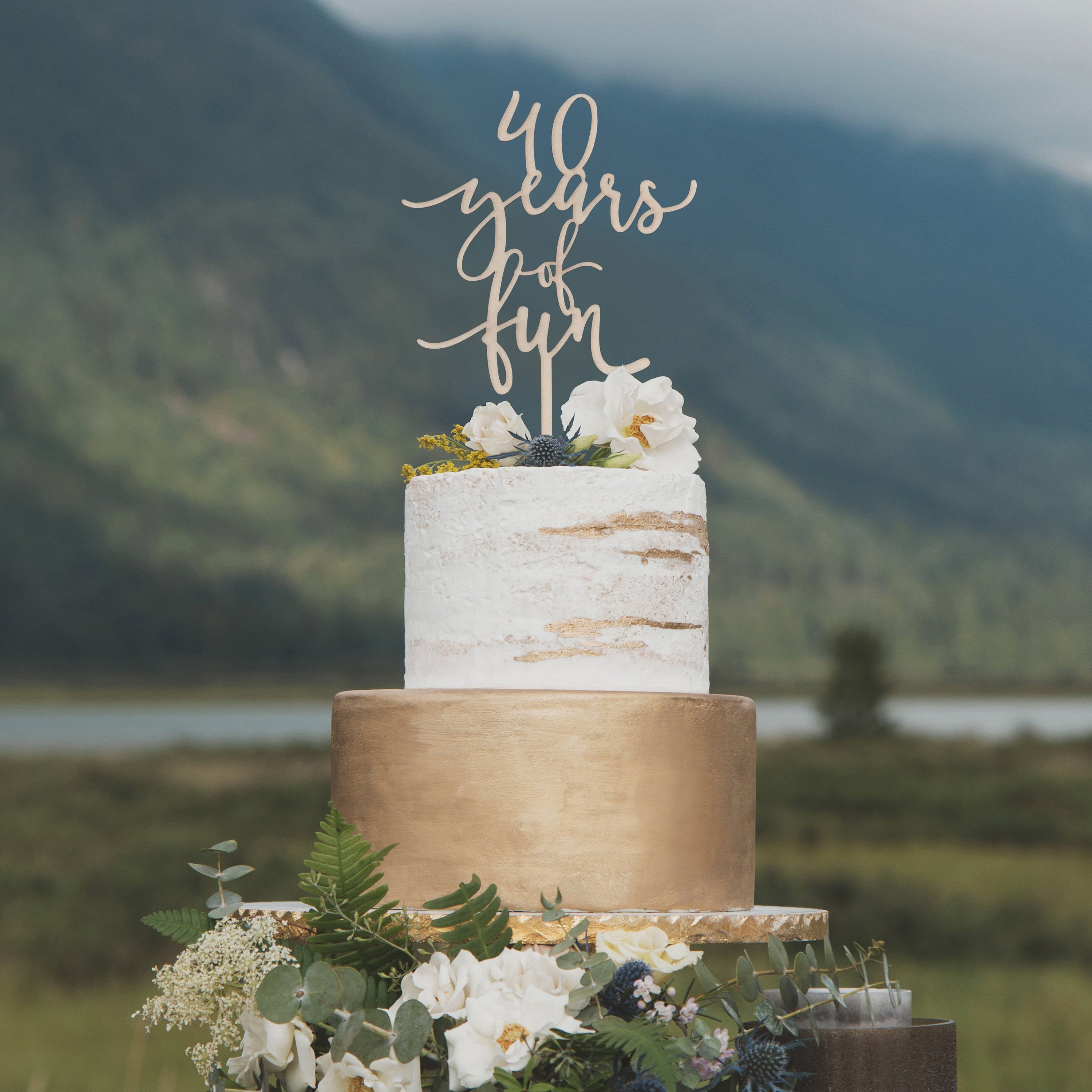 40th Anniversary Cake Topper 40 Years Of Fun Wedding Etsy