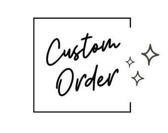 Custom Order