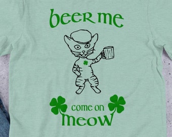 Beer me meow chemise de chat irlandais drôle, chemises de pub irlandais et chemises à boire, chemise de jour St Patricks,
