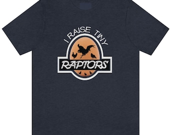 Funny Chicken shirt gift, Unisex Short Sleeve Tee with I raise tiny raptors, backyard chicken farmer, Chicken Mama, Chicken Dad shirt
