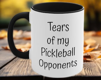 Custom Pickleball Mug, Pickleball Lover, Funny Mug, Pickleball Gift, Pickleball Christmas Gift, Tears of My Pickleball Opponents Mug