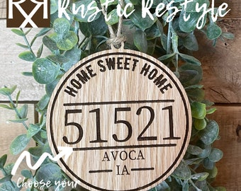 Home sweet Home Customized Zip code ornament, Personalized Engraved Ornament, Housewarming, Realtor Gift, Laser Engraved, Christmas