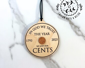 Last Penny Commemorative Ornament, 2025 We Lost Our Cents