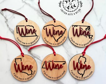 Personalized State Wine Ornament – “It Puts Me in a Good State” – Funny Wooden Gift – All U.S. States Available