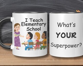 I Teach Elementary School...What's YOUR Superpower?