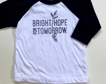 Bright Hope for Tomorrow, size 2T, Screen printed youth t shirt, raglan, white with black sleeves, Black print