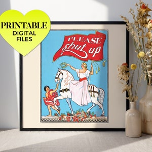 please shut up ~ printable wall art | art nouveau art deco vintage antique poster retro illustration painting typography altered artwork
