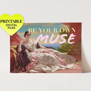 be your own muse ~ printable wall art | classical renaissance victorian vintage portrait painting lounging woman feminist altered artwork
