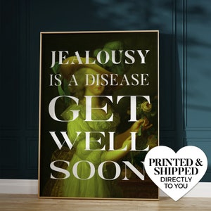 jealousy is a disease (green) ~ marie antoinette ~ wall art matte print | classical french rococo regency vintage painting altered artwork
