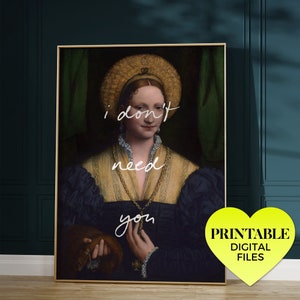 i don&#39;t need you ~ portrait of a lady ~ printable wall art | classical italian renaissance renaissance vintage painting altered artwork