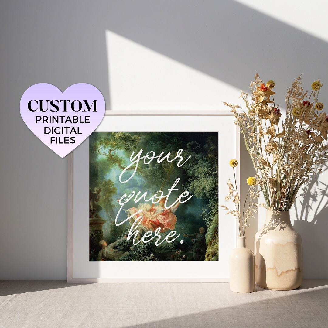 Custom Printable Wall Art the Swing Customizable Quote Classical