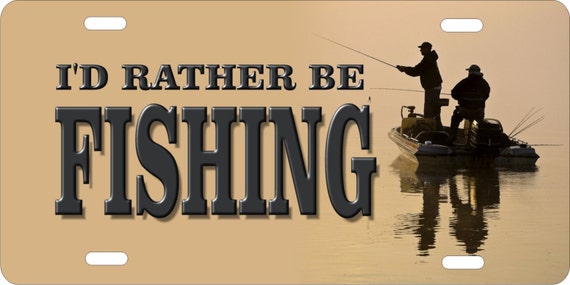 I'd rather be Fishing personalized novelty front license plate Decorative  car tag