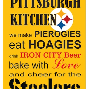 Pittsburgh Kitchen Decorative Aluminum sign a great gift for a Steelers fan