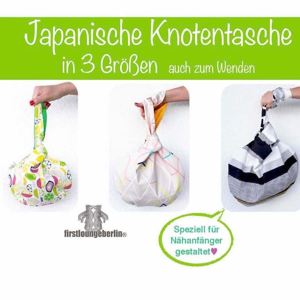 Japanische Knotentasche *** Beuteltasche E-Book Pdf-Datei Nähanleitung mit Schnittmuster in 3 Größen S-L von firstloungeberlin