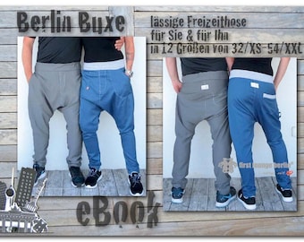 Berlin Buxe *** ebook PDF file Unisex trousers for him and for her size XS-XXL Sewing pattern with sewing instructions from firstloungeberlin woman man